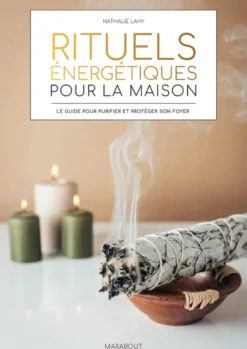 Rituels énergétiques pour la maison