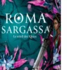 Roma Sargassa, Tome 01
