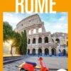 Rome 2026-2027 Guide Un Grand Week-end