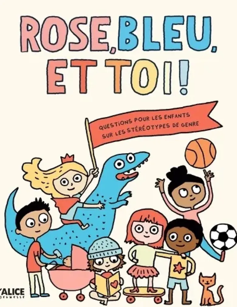 Rose bleu et toi - Un livre sur les stéréotypes de genre