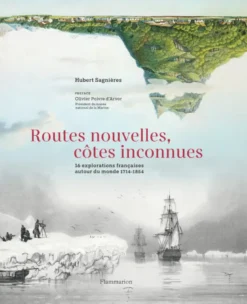 Routes nouvelles, côtes inconnues