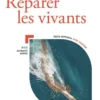 Réparer les vivants