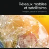 Réseaux mobiles et satellitaires