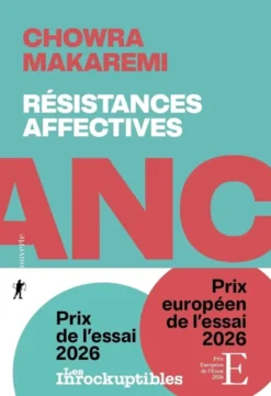 Résistances affectives - Les politiques de l'attachement face aux politiques de la cruauté