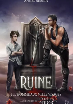 Ruine, Tome 2