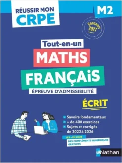 Réussir mon CRPE Maths Français 1e épreuve d'admissibilité écrit M2 2027