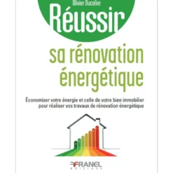 Réussir sa rénovation énergétique