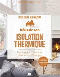 Réussir son isolation thermique