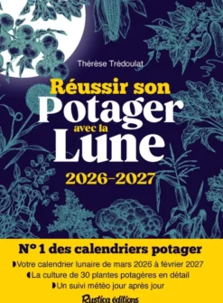 Réussir son potager avec la Lune 2026-2027