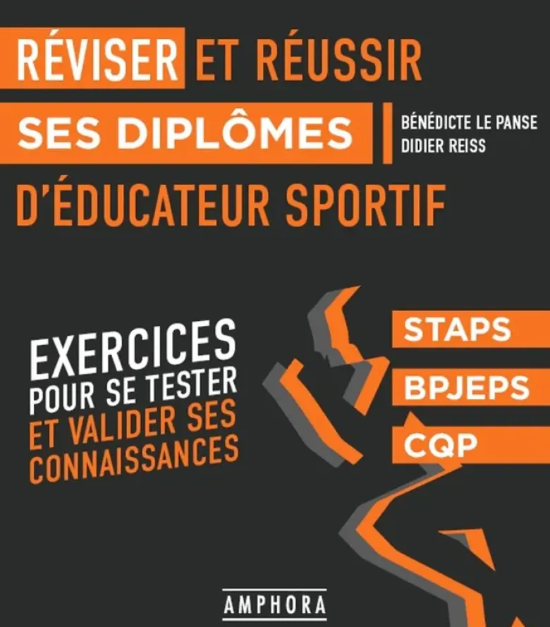 Réviser et réussir ses diplômes d'éducateur sportif