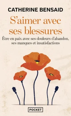 S'aimer avec ses blessures