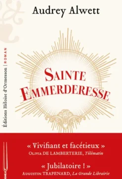 Sainte Emmerderesse