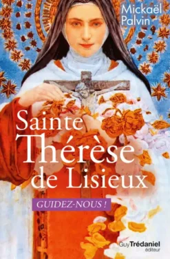 Sainte Thérèse, guidez-nous !