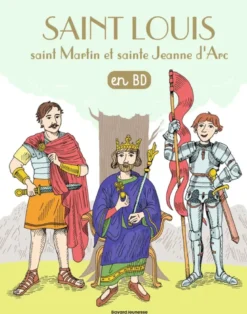 Saint Louis, saint Martin, sainte Jeanne d'Arc en BD