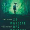 Sa Majesté des mouches