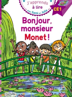 Sami et Julie CE1 - Bonjour monsieur Monet !