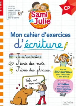 Sami et Julie CP - Mon cahier d'exercices d'écriture