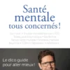 Santé mentale, tous concernés !
