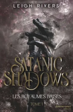 Satanic Shadows - Tome 01 Les royaumes brisés