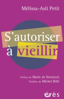 S'autoriser à vieillir