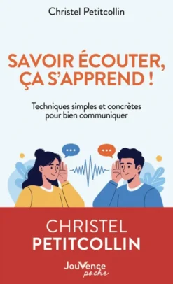 Savoir écouter, ça s'apprend !