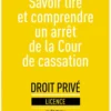 Savoir lire et comprendre un arrêt de la Cour de cassation