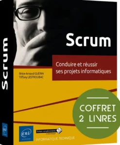 Scrum - Coffret de 2 livres : Conduire et réussir ses projets informatiques