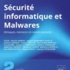 Sécurité informatique et Malwares - Coffret de 2 livres : Attaques, menaces et contre-mesures (4e éd