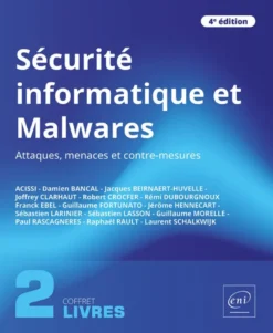 Sécurité informatique et Malwares - Coffret de 2 livres : Attaques, menaces et contre-mesures (4e éd
