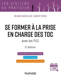 Se former à la prise en charge des TOC - 2e éd