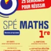 29 semaines pour réussir les Maths en 1re Spé
