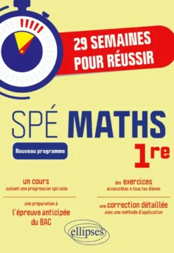 29 semaines pour réussir les Maths en 1re Spé