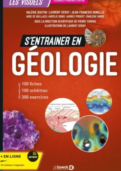 S'entrainer en géologie - 100 fiches, 100 schémas et 300 exercices