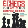 S'entraîner aux échecs avec les champions du monde