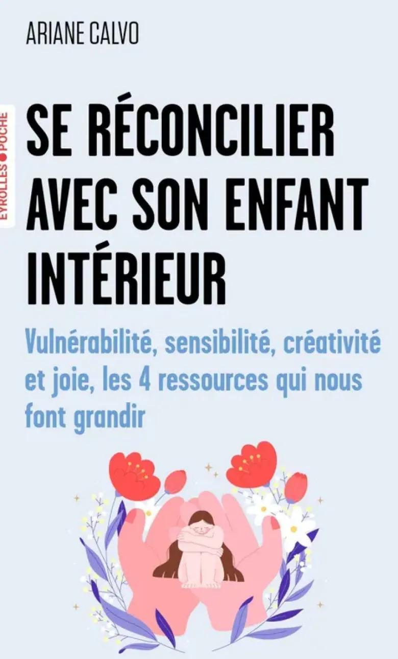 Se réconcilier avec son enfant intérieur