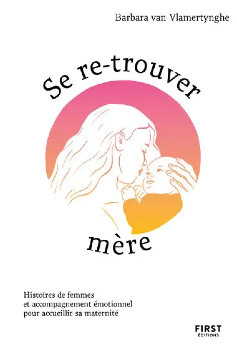 Se re-trouver mère