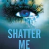 Shatter Me