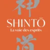 Shinto - La voie des esprits