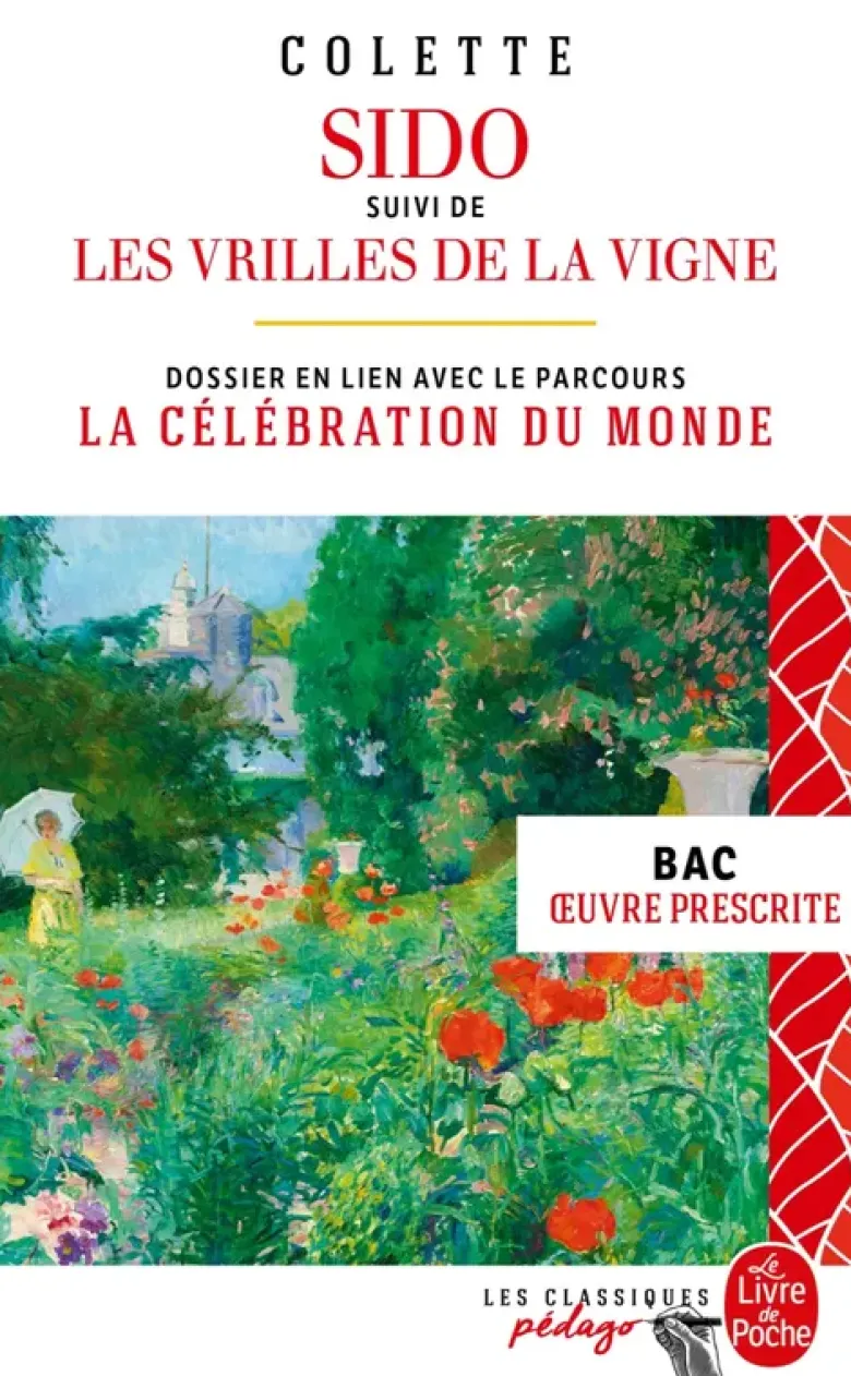 Sido suivi de Les Vrilles de la vigne - Edition pédagogique (Nouvelle édition)