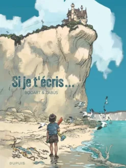 Si je t'écris…