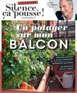 Silence ça pousse - Un potager sur mon balcon