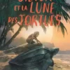 Silver et la lune des tortues