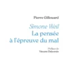 Simone Weil. La pensée à l'épreuve du mal