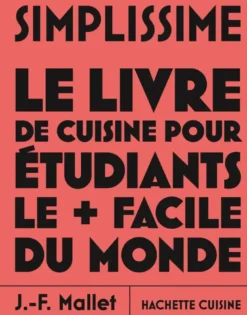 Simplissime - Le Livre de cuisine pour étudiants le + facile du monde