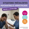 Situations prévalentes - Psychiatrie et Addictologie