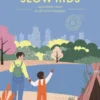 Slow Kids