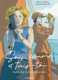 Sois femme et tais-toi - Dans l'oeil de Delphine Seyrig