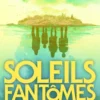Soleils fantômes