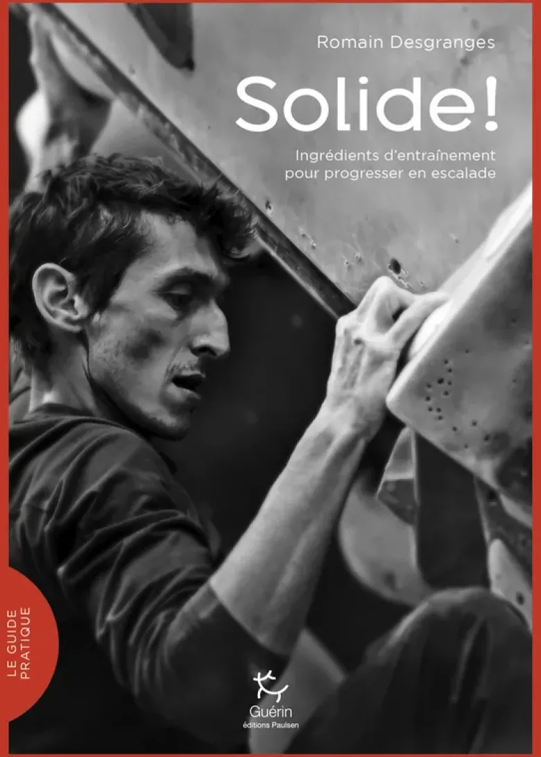 Solide ! - Ingrédients d'entraînement pour progresser en escalade