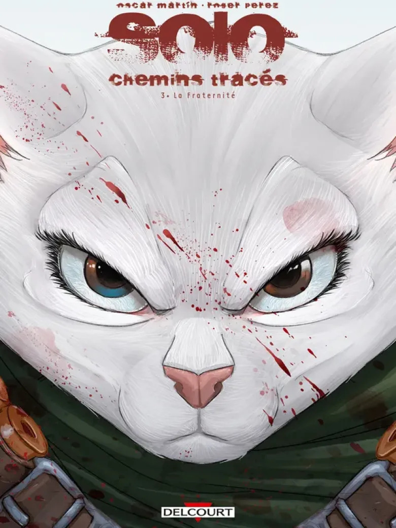 Solo - Chemins tracés T03 - La Fraternité